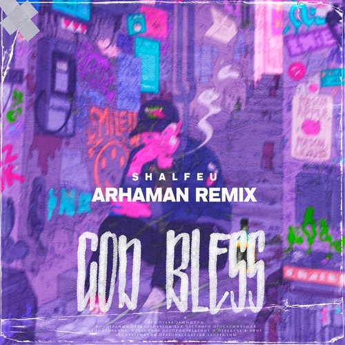 Shalfeu-God Bless (Arhaman Remix)