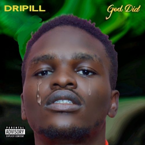 Dripill-God Did