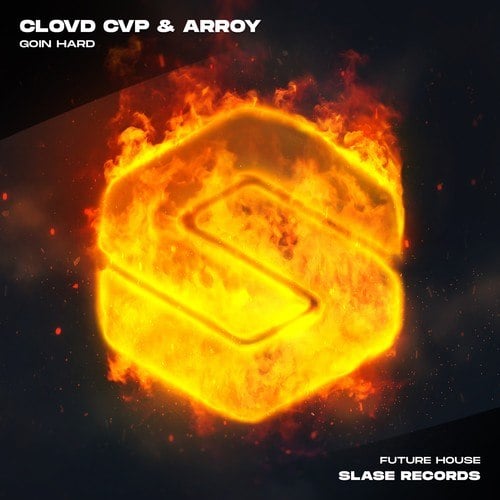 Clovd Cvp, ARROY-Goin Hard (Extended Mix)