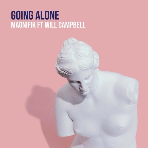Magnifik, Will Campbell, Diamond Lights-Going Alone