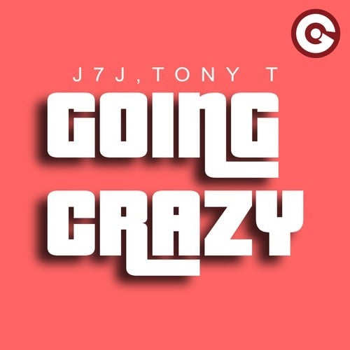 J7J, Tony T-Going Crazy