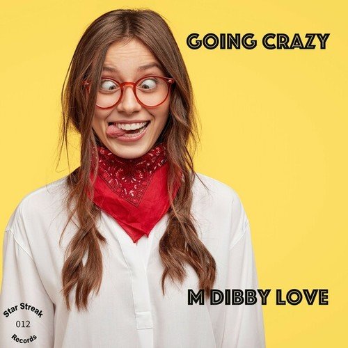 M Dibby Love-Going Crazy