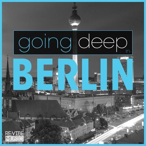 Various Artists-Going Deep in Berlin