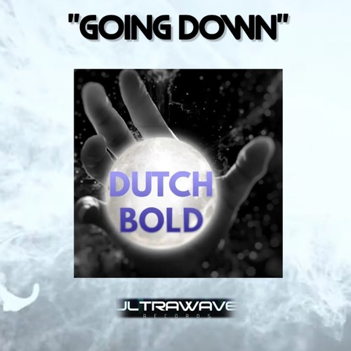 Dutch Bold-Going down