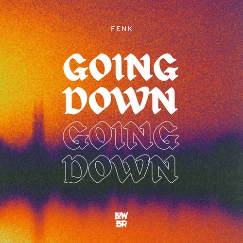 Fenk-Going Down