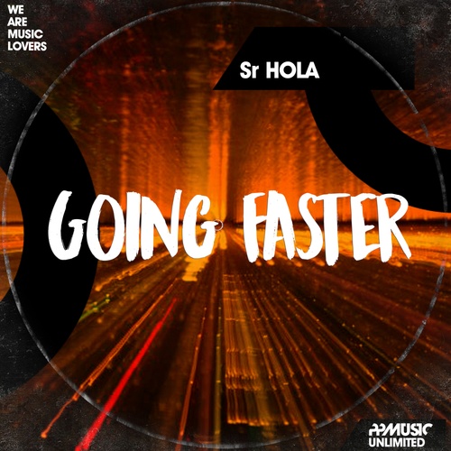Sr HOLA-Going Faster
