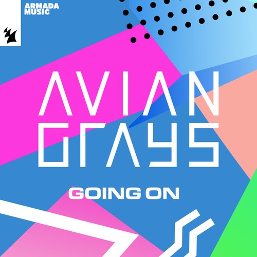 AVIAN GRAYS-Going On