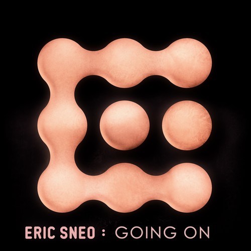 Eric Sneo-Going On