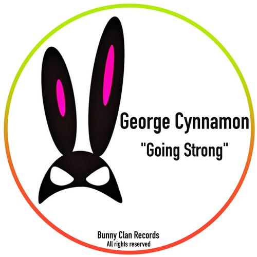 George Cynnamon-Going Strong