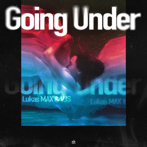 Lukas MAX, VJS-Going Under