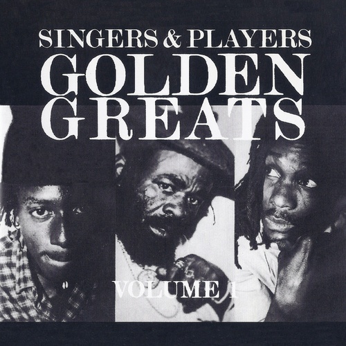 Singers & Players, Bim Sherman, Prince Far I, Congo Ashanti Roy-Golden Greats Volume 1