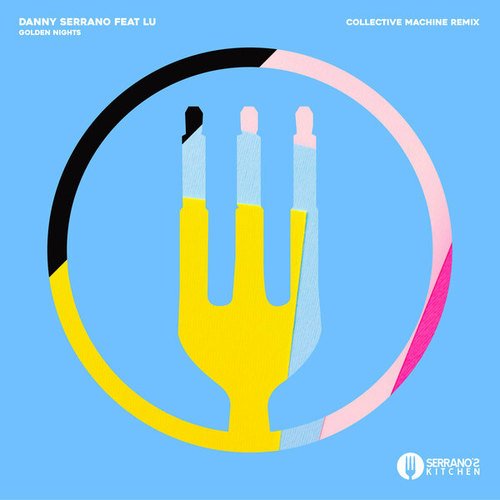 Danny Serrano, Lu, Collective Machine-Golden Nights