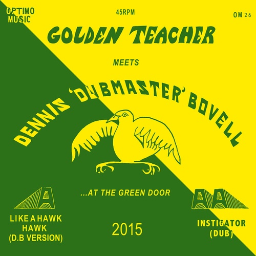 Golden Teacher, Dennis Bovell-Golden Teacher Meets Dennis Bovell At The Green Door