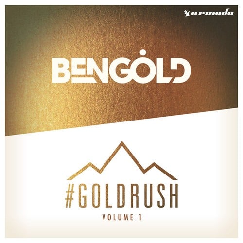 #Goldrush, Vol. 1 (Mixed by Ben Gold)