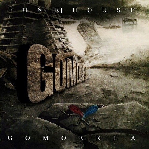 Fun[K]House-Gomorrha