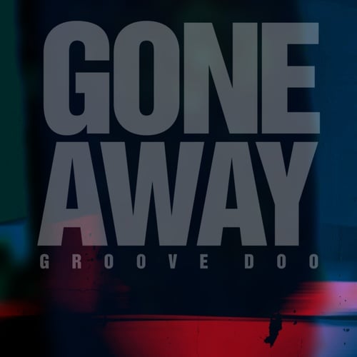 Gone Away