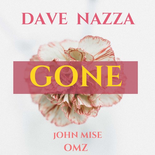 Dave Nazza, Omz, John Mise-Gone