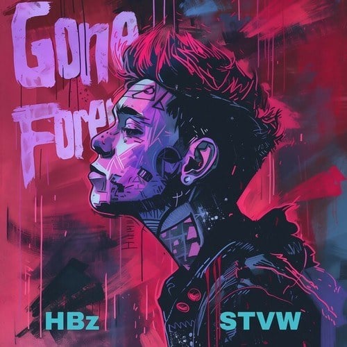 HBz, STVW-Gone Forever