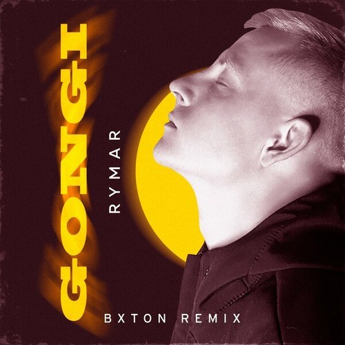 RYMAR, Danya Bxston-Gongi (Bxton Remix)