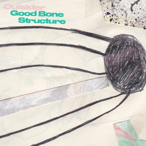 Outsider-Good Bone Structure