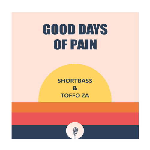 Toffo ZA, ShortBass-Good Days of Pain