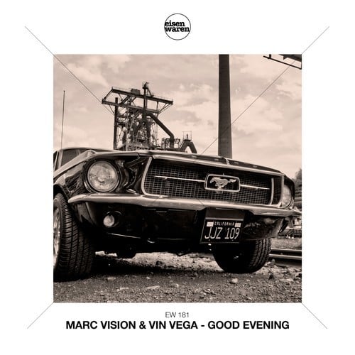 Marc Vision, Vin Vega-Good Evening
