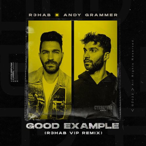 R3hab, Andy Grammer-Good Example