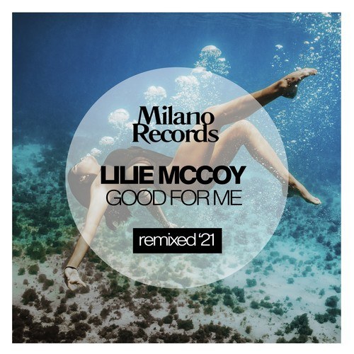 Lilie McCoy, Russell Richards-Good for Me (Russell Richards Remix)