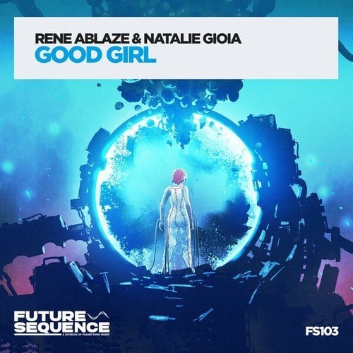 Rene Ablaze, Natalie Gioia-Good Girl