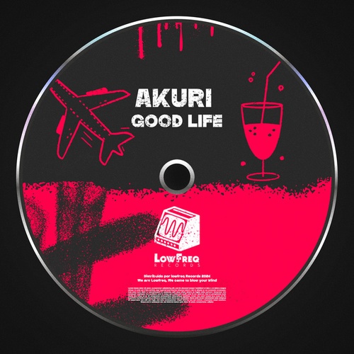 AKURI-Good Life