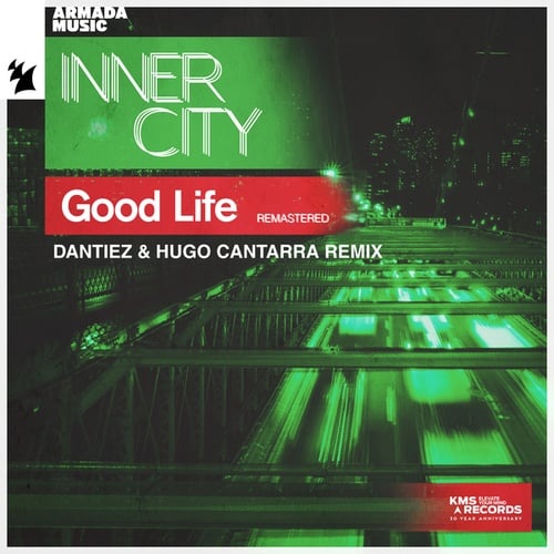 Inner City, Kevin Saunderson, Dantiez, Hugo Cantarra-Good Life (Remastered)