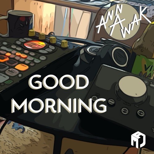 Annawak-Good Morning