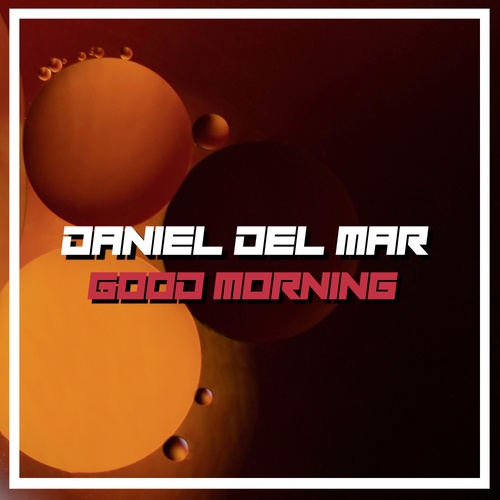 Daniel Del Mar-Good Morning