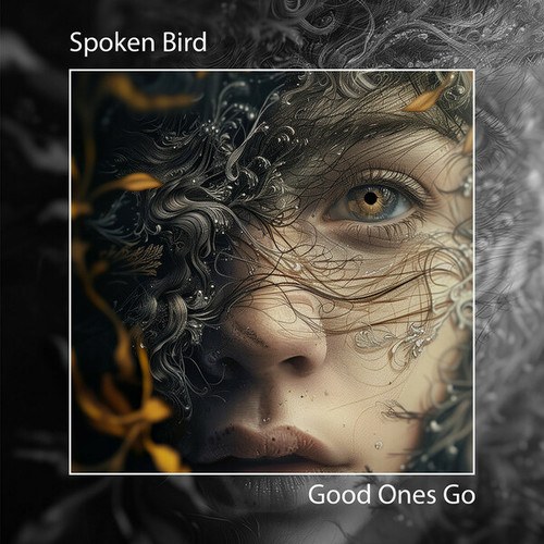 Spoken Bird-Good Ones Go