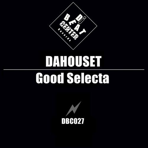 Dahouset-Good Selecta