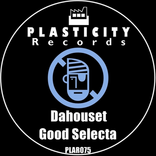 Dahouset-Good Selecta