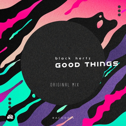 Black Hertz-GOOD THINGS