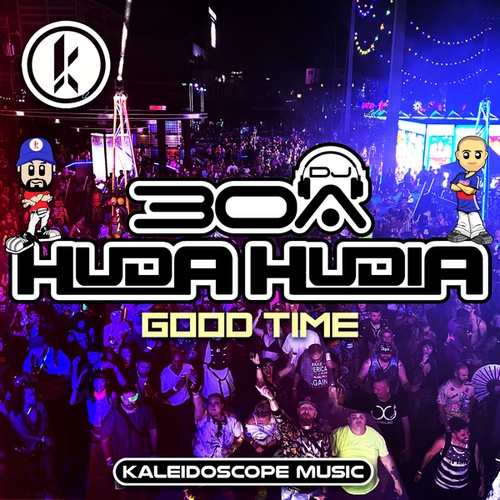 Huda Hudia, DJ30A-Good Time