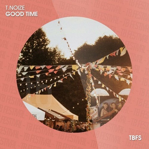 T.noize-Good Time