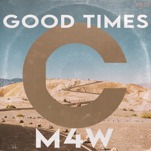 M4W-Good Times