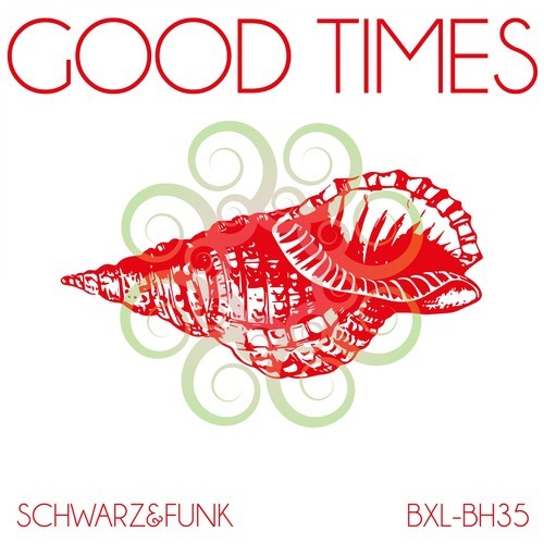 Schwarz & Funk-Good Times