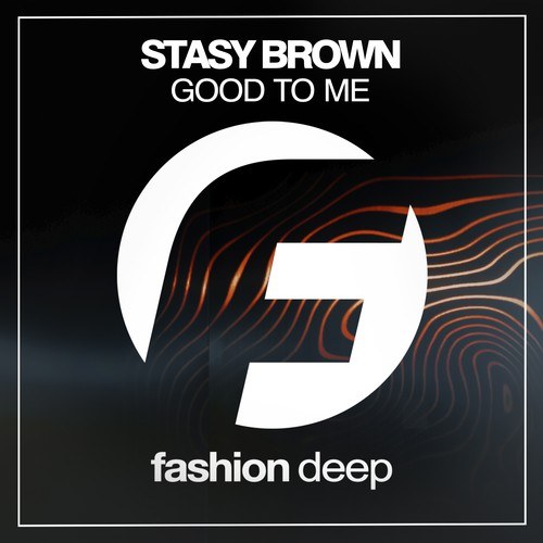 Stasy Brown-Good to Me