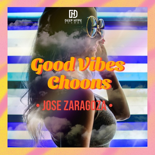 Jose Zaragoza-Good Vibes Choons