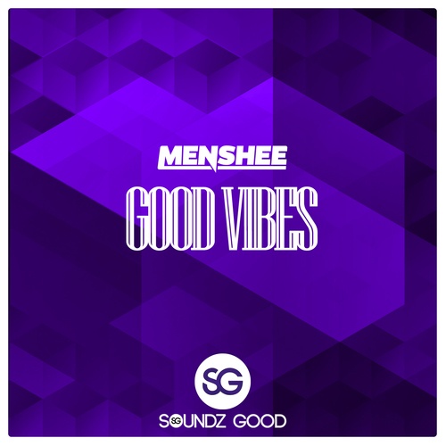 Menshee-Good Vibes