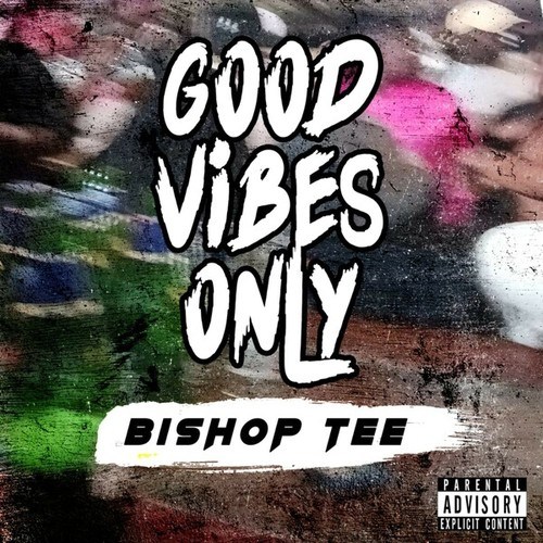 Bishop Tee-Good Vibes Only