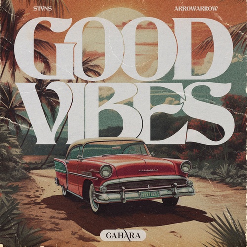 STVNS, ArrowArrow-Good Vibes