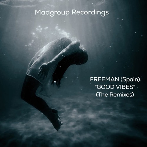 Freeman (Spain)-Good Vibes