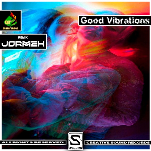 GreenFlamez, Jormek-Good Vibrations