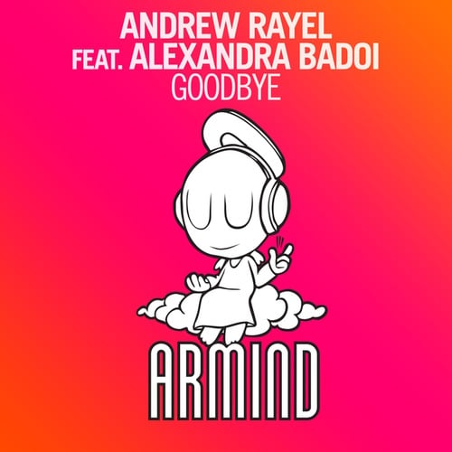Andrew Rayel, Alexandra Badoi-Goodbye