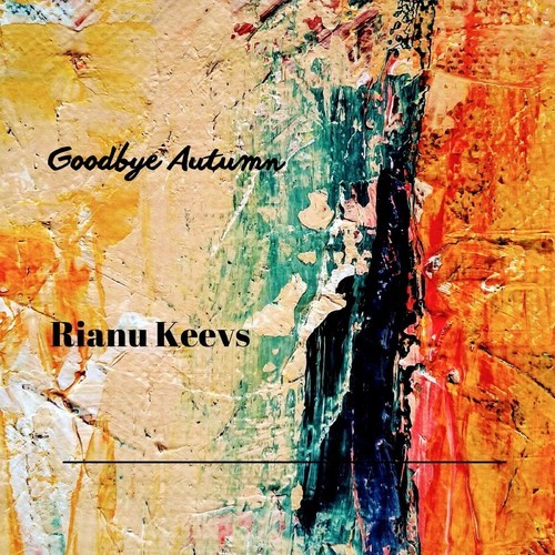 Rianu Keevs-Goodbye Autumn